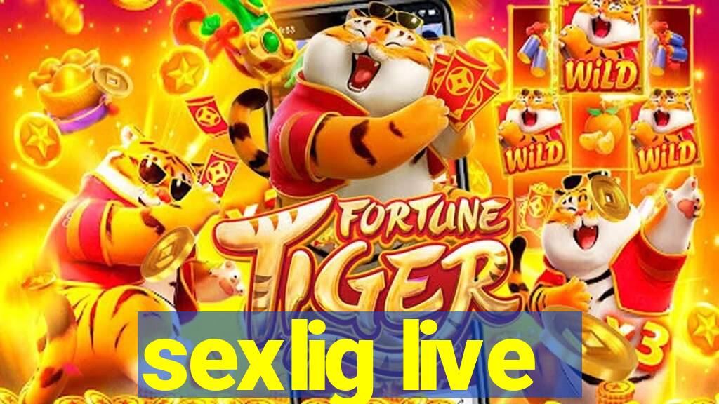 sexlig live